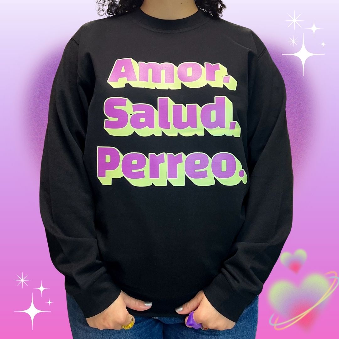 Sudadera Amor, Salud, Perreo