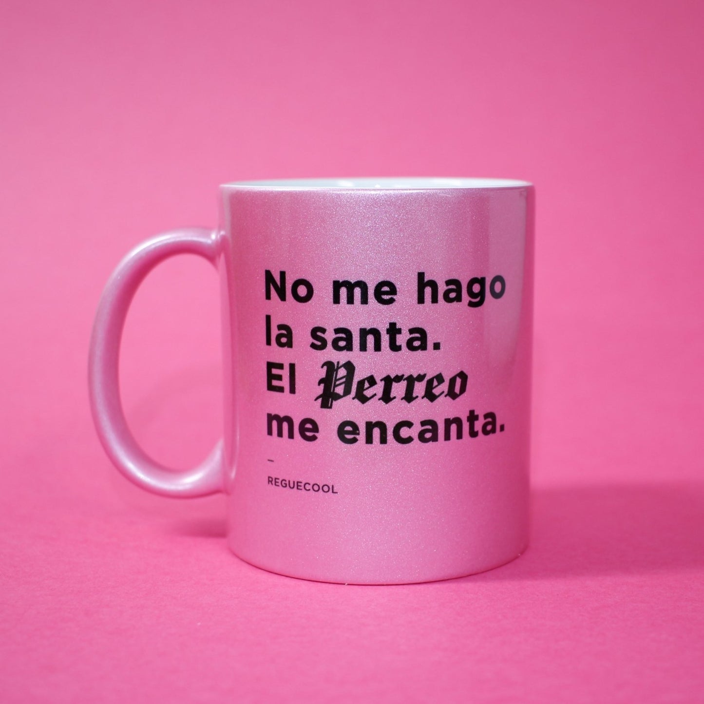 Taza Rosa Perla | Elige tus frases de Reggaeton - Reguecool