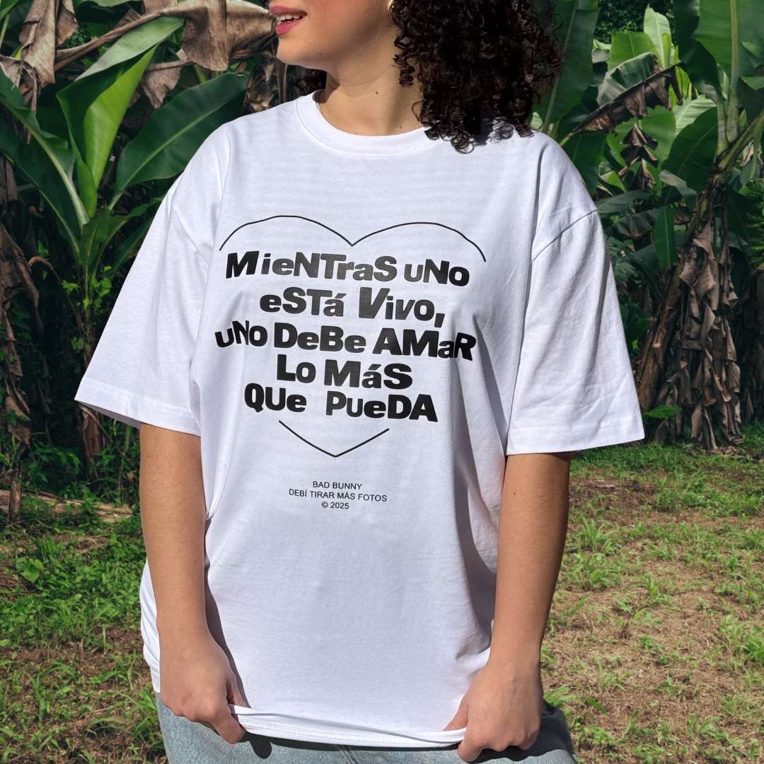 Camiseta Oversize Uno Debe Amar Lo Más Que Pueda